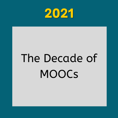The decade of MOOCs